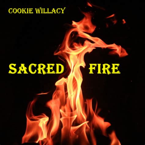 Sacred Fire Cookie Willacy