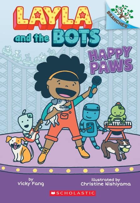 Layla And The Bots Happy Paws A Branches Book Layla And The Bots 1