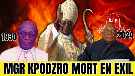 Togo Mgr Philippe Fanoko Kossi Kpodzro Est M O Rt En Exil Youtube