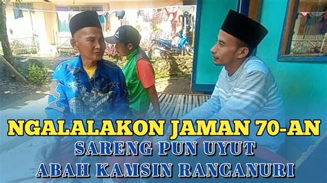 NGALALAKON JAMAN 70 AN SARENG ABAH KAMSIN YouTube