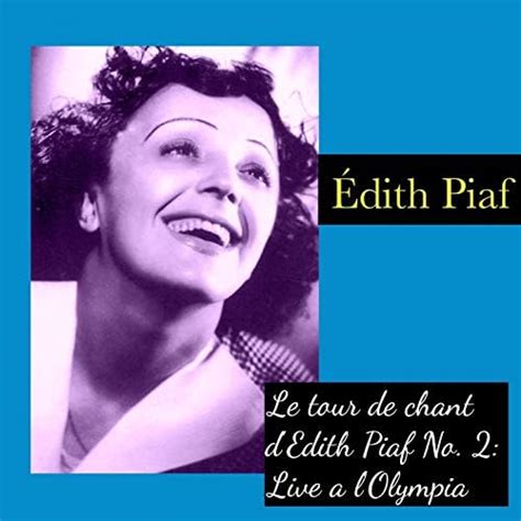 Spiele Le Tour De Chant D Edith Piaf No Live A L Olympia Von Dith