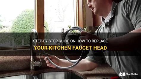 Step By Step Guide On How To Replace Your Kitchen Faucet Head Shunshelter