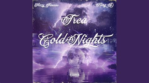 Cold Nights Feat Glizzy Finesse And King D Youtube