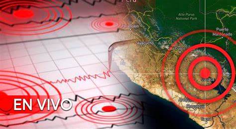 Temblor En Perú En Vivo Hoy 28 De Mayo Del 2024 Epicentro Del último Sismo Según Igp El Popular