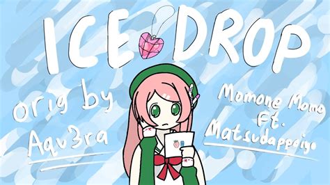 Ice Drop UTAU Cover By Momone Momo Ft Matsudappoiyo ORIGINAL MV NO