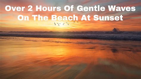 Over 2 Hours Of Ocean Waves Relaxing Soothing Waves Crashing On The