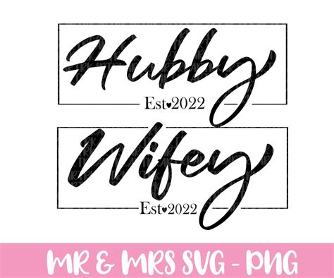 Hubby And Wifey 2022 Svg Est 2022 Svg Bride And Groom Svg Etsy