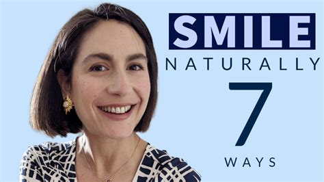 Improve Your Smile In 7 Ways Natural And Authentic Smiling Exercises