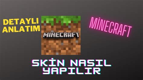 Minecraft skin nasıl yapılır detaylı anlatım YouTube