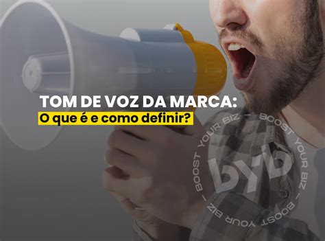 Tom de voz da marca o que é e como definir