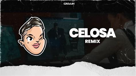 Celosa Remix Tik Tok Duki Dj Lauuh Youtube Music