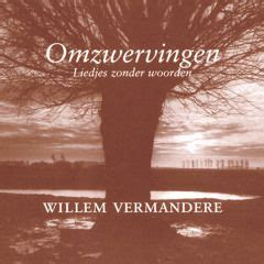 Omzwervingen Liedjes Zonder Woorden Álbum de Willem Vermandere