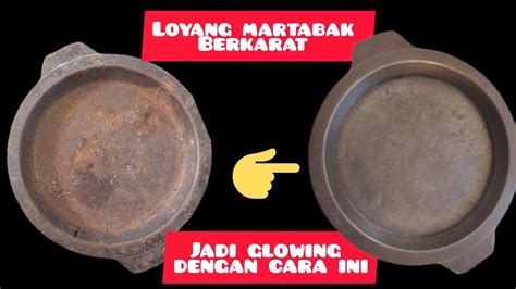 Cara Mudah Membersihkan Loyang Martabak Berkarat Youtube