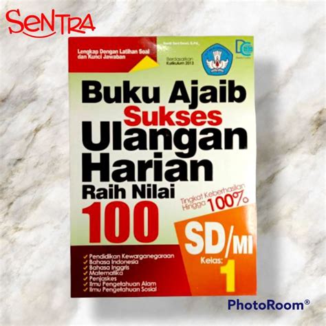 Dunia Cerdas Buku Ajaib Sukses Ulangan Harian Raih Nilai 100 SD Kelas