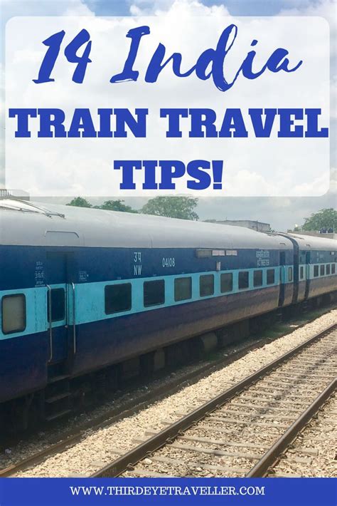 India Train Travel Tips 14 Essential Things I Wish I Knew Train