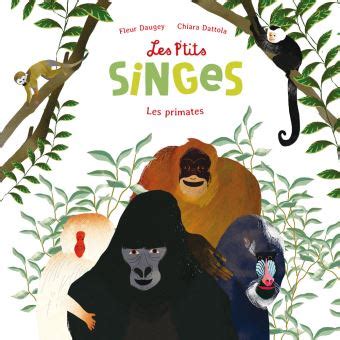 Les P Tits Singes Les Primates