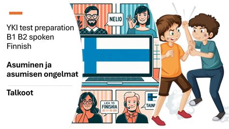 Yki Test Preparation B B Spoken Finnish Asuminen Ja Asumisen