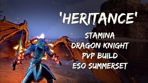 Heritance Stamina Dragon Knight PVP Build ESO Summerset YouTube