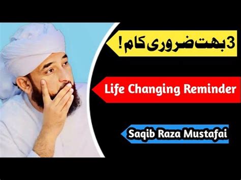 Discover 3 Life Changing Deeds With Maulana Raza Saqib Mustafai