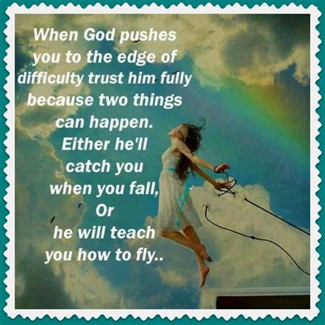 When God Pushes You To The Edge Of Difficulty Quote Shortquotes Cc