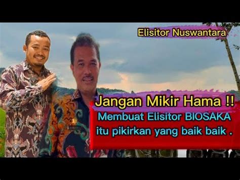 Membuat Elisitor Biosaka Pikirkan Yang Baik Baik Jangan Mikir Hama