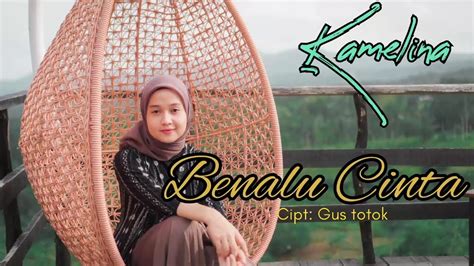 Kamelina Benalu Cinta Official Musik Video Youtube