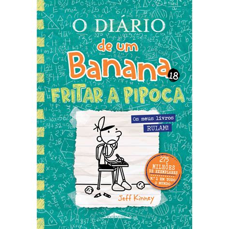 O Diário de Um Banana 18 Fritar a Pipoca Jeff Kinney Continente Online