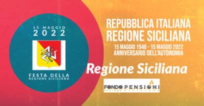 15 maggio 2022 oggi è la festa della Regione Siciliana Fondo Pensioni