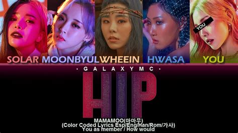 MAMAMOO 마마무 HIP Color Coded Lyrics Esp Eng Rom Han 가사 5 MEMBERS