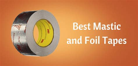 The Best HVAC Tape and Mastics: The Complete Buyers Guide