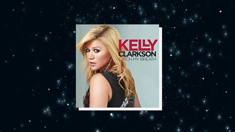 Kelly Clarkson Catch My Breath Male Ver Youtube