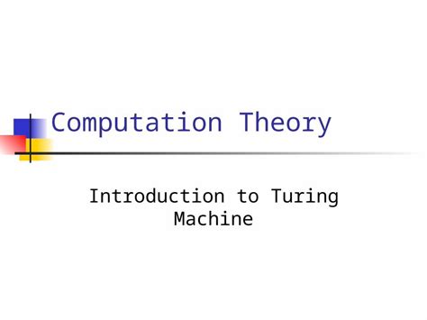 Ppt Computation Theory Introduction To Turing Machine Dokumen Tips