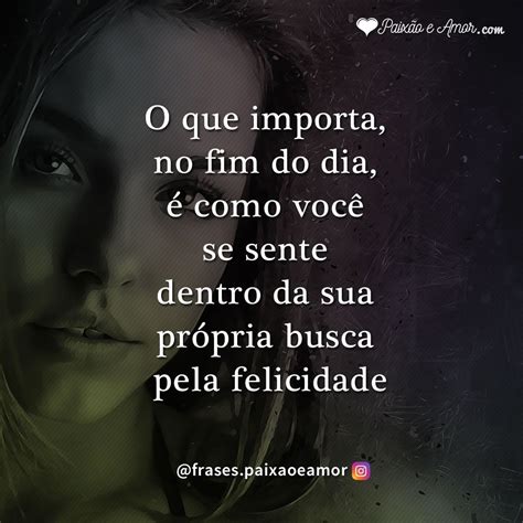 No Fim Do Dia Paix O E Amor Frase Para Refletir Frases Curtas De