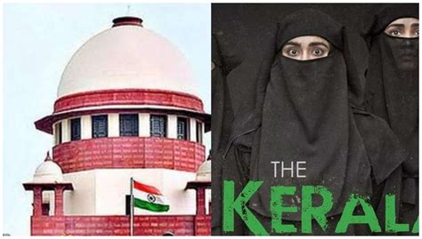 Supreme Court Sends Notice To States On Ban On The Kerala Story द केरल