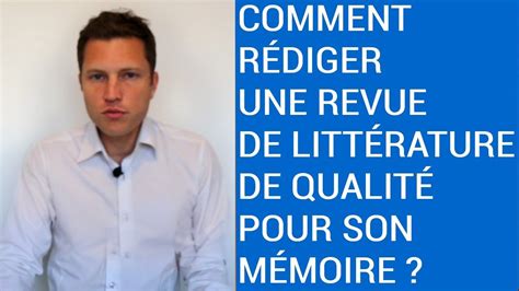 Comment Rédiger Une Revue De Littérature De Qualité Pour Votre Mémoire