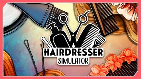 COMO EMPEZAR UN SALÓN DE BELLEZA HairDresser Simulator Gameplay