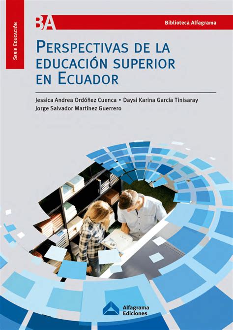 Pdf Perspectivas De La Educaci N Superior En Ecuador