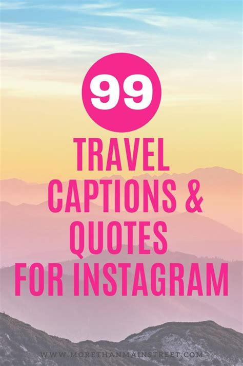 125 Captivating Adventure Captions And Quotes For Instagram Travel