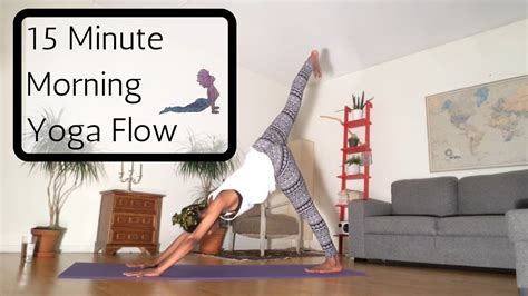 15 Minute Morning Yoga Flow Morning Quickie Youtube