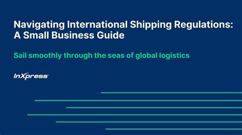 A Small Business Guide Navigating International Shipping Regulations