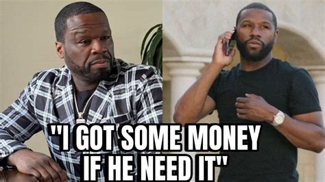 Cent Troll Floyd Mayweather And Says He About To Send Him Money