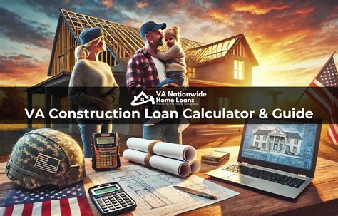 VA Construction Loan Calculator | Build Your Dream Home