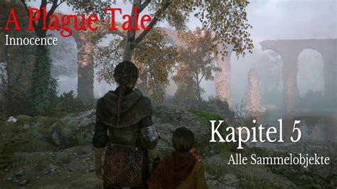 A Plague Tales Innocence Kapitel Alle Sammelobjekte Youtube