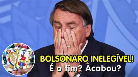 Bolsonaro Inelegível Por 8 Anos É O Fim Youtube