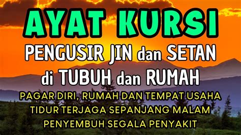 Ayat Kursi Merdu X Pengusir Jin Dan Setan Ayat Kursi Pengantar Tidur