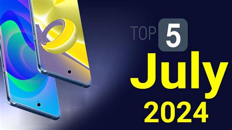 Top 5 UpComing Mobile Phones July 2024 YouTube