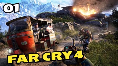 Far Cry 4 Walkthrough Gameplayep 01 Youtube