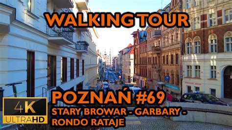 ⁴ᴷ⁶⁰ Poznan Poland Walking Tour 69 Stary Browar Garbary