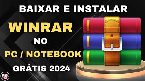 Como Baixar E Instalar Winrar No Pc Notebook Grátis Em 2024 Passo Á