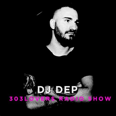 Stream 303lovers Radio 051 Dj Dep By 303lovers Official Listen Online For Free On Soundcloud